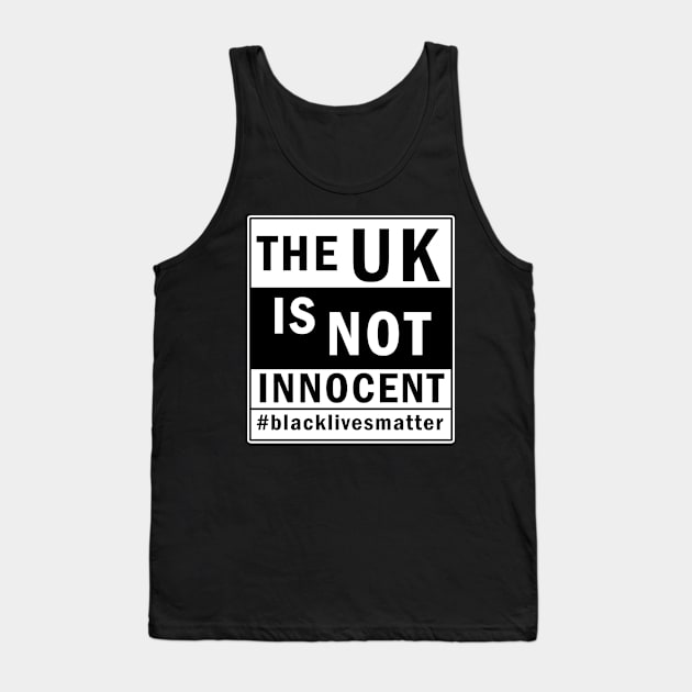 The UK is not innocent Tank Top by valentinahramov